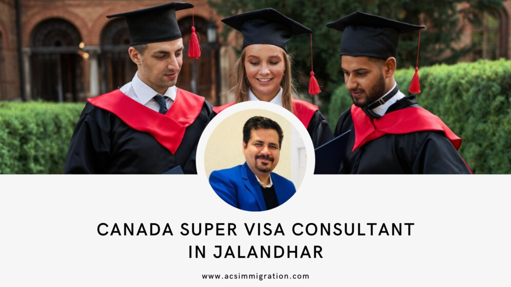 super-visa-consultant-in-jalandhar